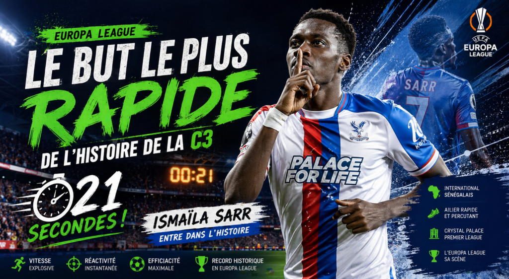 Ismaïla Sarr célèbre son but le plus rapide en Europa League marqué en 21 secondes avec Crystal Palace